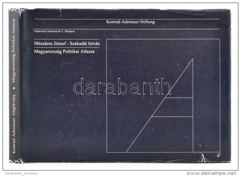 Mészáros József - Szakadát István: Magyarország Politikai Atlasza Bp.,... - Ohne Zuordnung