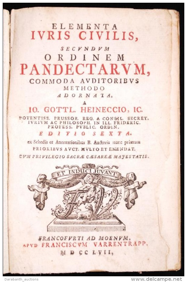 Johann Gottlieb Heineccius: Elementa Iuris Civilis, Secundum Ordinem Pandectarum, Commoda Auditoribus Methodo... - Zonder Classificatie