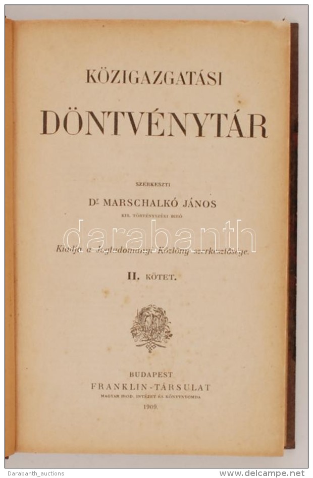 Dr. Marschalkó János: Közigazgatási Döntvénytár. Bp., 1909, Franklin.... - Sin Clasificación