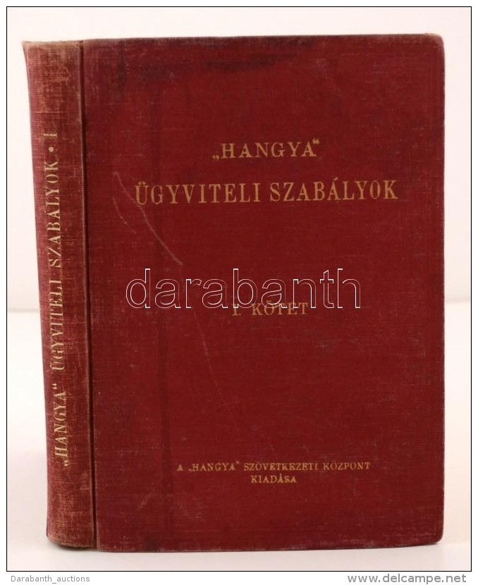 Balogh Elemér (szerk.): 'Hangya' ügyviteli Szabályok I. Kilencedik újonnan... - Non Classés