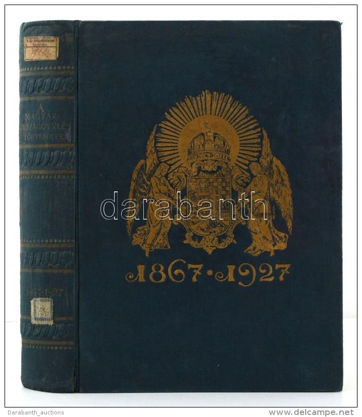 A Magyar OrszággyÅ±lés Története 1867-1927. Szerk.: Balla Antal. Bp., é. N.,... - Ohne Zuordnung