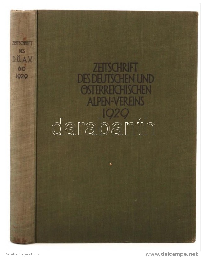 Zeitschrift Des Deutschen Und Österreichisen Alpenverein. 1929. Innsbruck, 1929. Verlag Des D. Und Ö.... - Unclassified