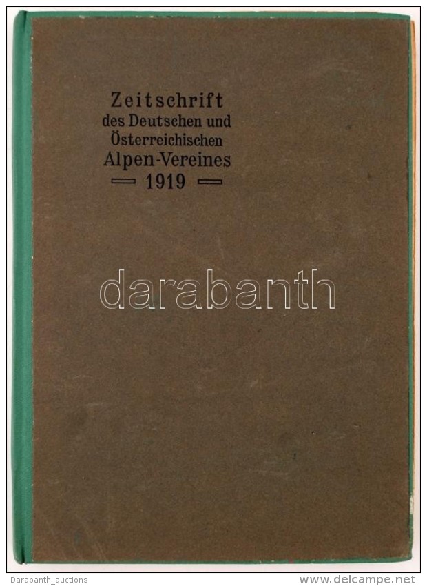 Zeitschrift Des Deutschen Und Österreichisen Alpenverein. 1919. Innsbruck, 1919. Verlag Des D. Und Ö.... - Non Classés