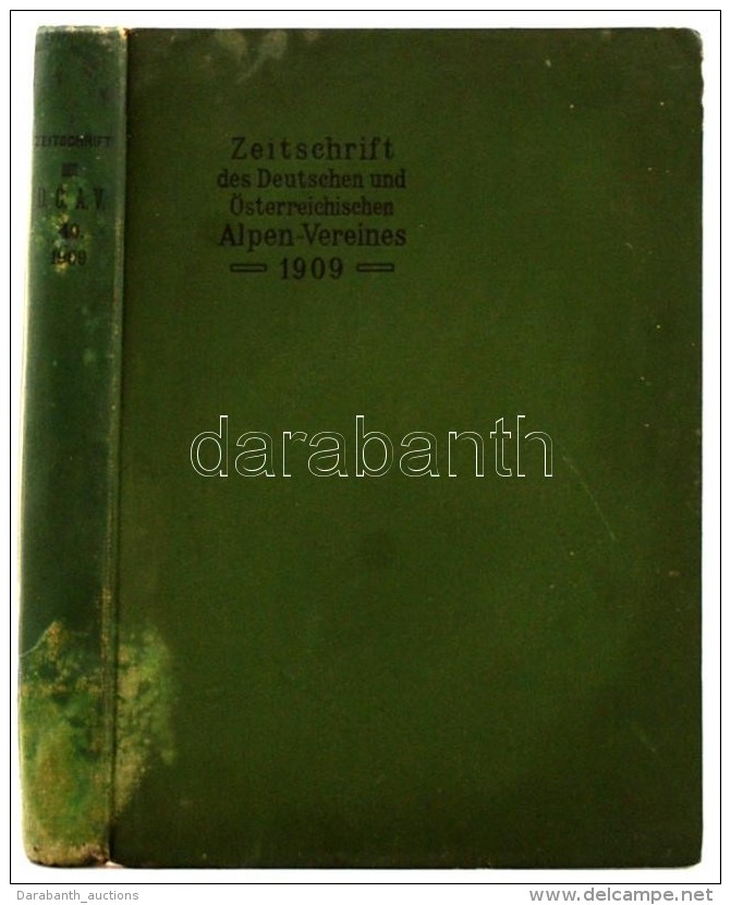 Zeitschrift Des Deutschen Und Österreichisen Alpenverein. München, 1909 Képekkel... - Non Classés