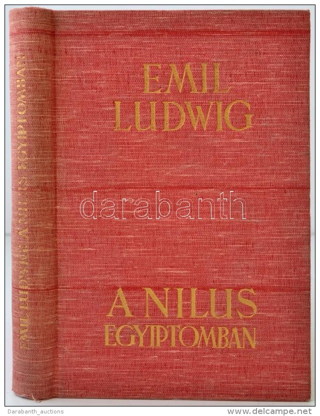 Emil Ludwig: A Nilus Egyiptomban. Bp., é.n., Athenaeum. Kiadói... - Sin Clasificación