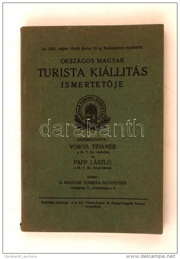 Vörös Tihamér (szerk.): Az 1931. Május Június 21-ig Budapesten Rendezett... - Unclassified