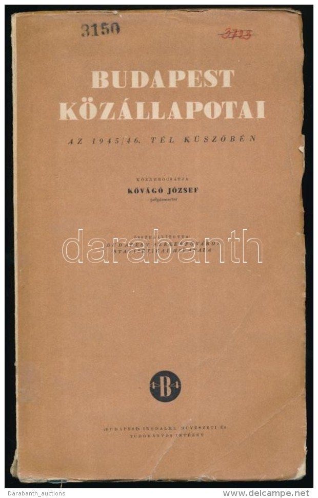 KÅ‘vágó József: Budapest Közállapotai Az 1945/46 Tél... - Ohne Zuordnung