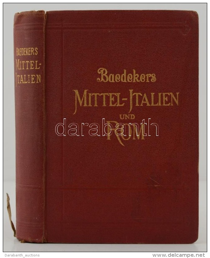 Karl Baedeker: Mittelitalien Und Rom. Leipzig, 1927, Karl Baedeker. Kiadói Aranyozott... - Non Classés