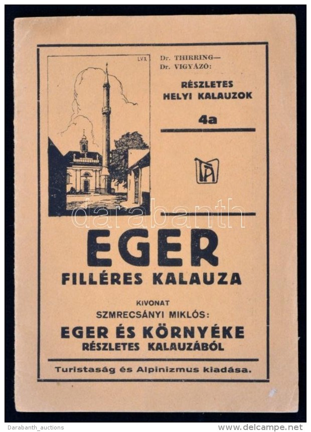 Szmercsányi Miklós: Eger Filléres Kalauza. Részletes Helyi Kalauzok 4a. Kivonat Eger... - Sin Clasificación