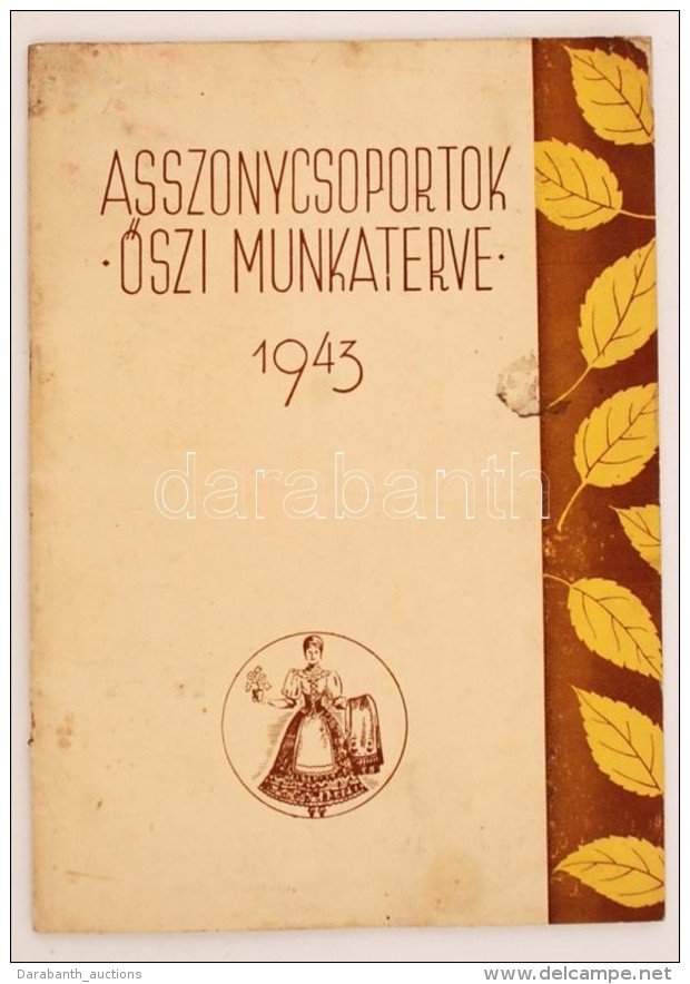 1943 Dr. Herczegh Sándorné Leisen Erzsébet Dr. (szerk.): Asszonycsoportok Å‘szi Munkaterve.... - Non Classés