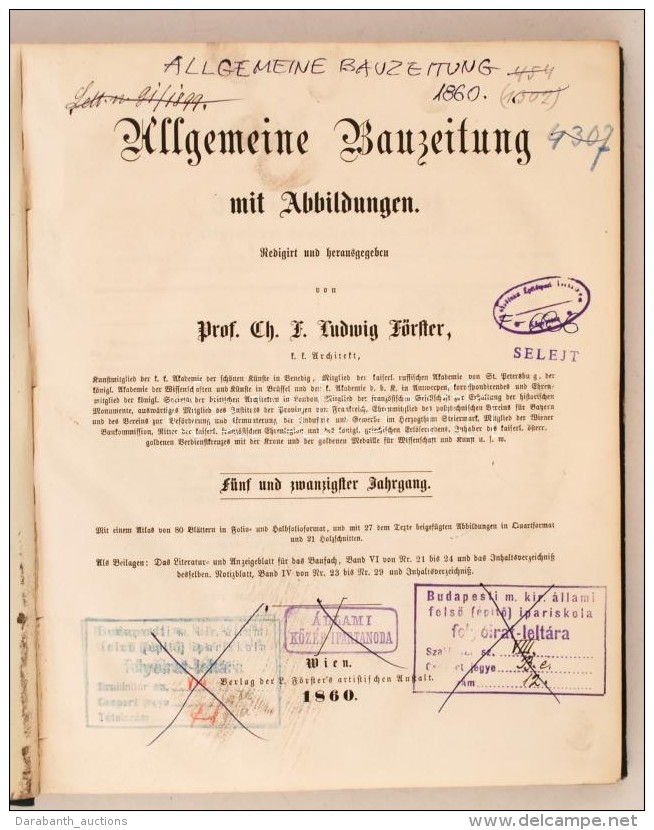 1860 Allgemeine Bauzeitung Mit Abbildungen. Hrsg. C. F. L. Förster. Osztrák-Magyar Monarchia Egyik... - Sin Clasificación