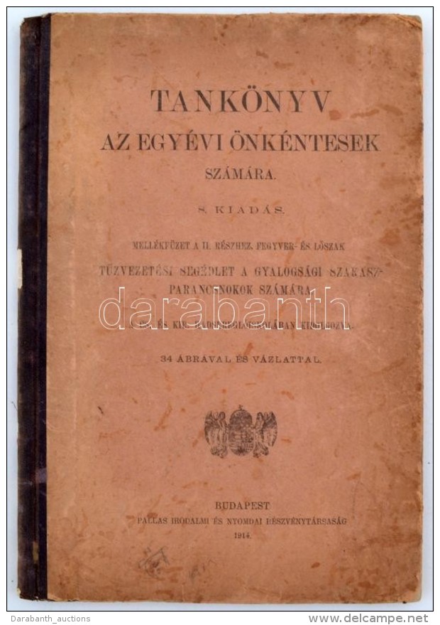 Tankönyv Az Egyévi önkéntesek Számára. II. Rész: Fegyver- és... - Autres & Non Classés