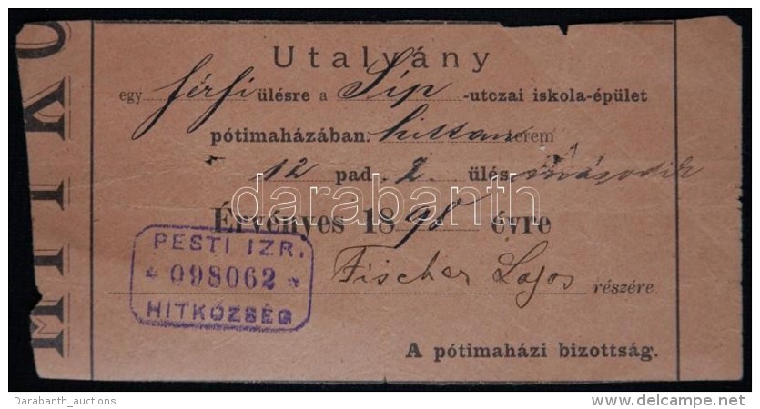 1898 ÜlÅ‘hely-utalvány A Síp Utcai Iskola Imaházába Fischer Lajos... - Autres & Non Classés