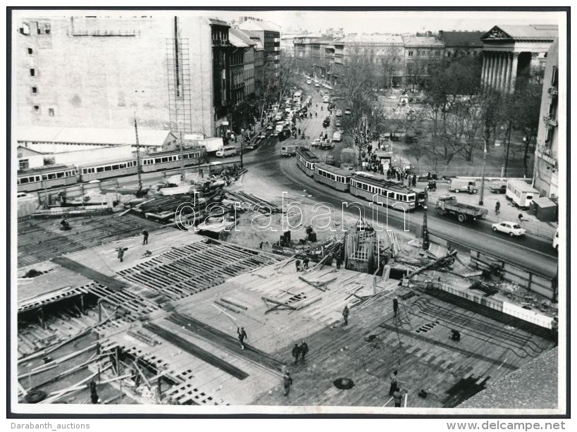 Cca 1972 Budapest, Kálvin Tér, A Villamos Vonalak áthelyezése A Metró... - Autres & Non Classés