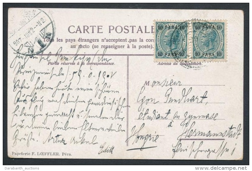 1907 Képeslap 2 X 10P/10H Bérmentesítéssel 'CONSTANTINAPOL' - Hermanstadt - Sonstige & Ohne Zuordnung