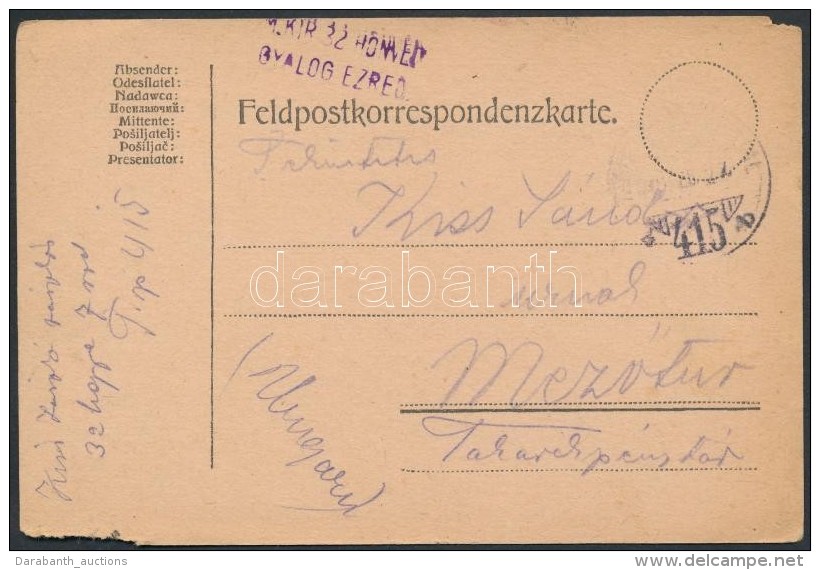 1918 Tábori Posta LevelezÅ‘lap / Field Postcard 'M.kir. 32. Honvéd Gyalog Ezred' + 'TP 415 B' - Andere & Zonder Classificatie
