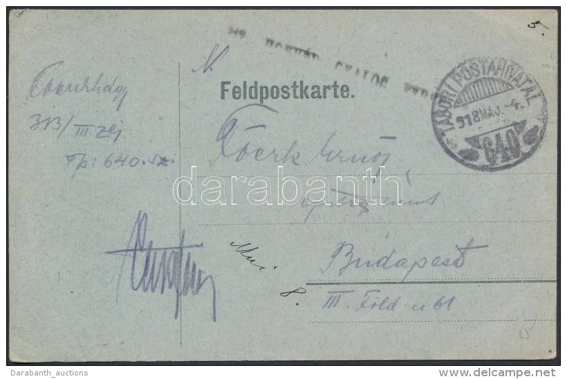 1918 Tábori Posta LevelezÅ‘lap / Field Postcard 'HONVÉD GYALOG EZRED' + 'TP 640' - Autres & Non Classés