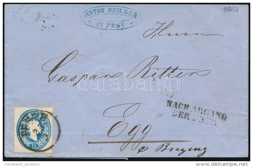 1861 15kr Levélen 'PESTH' - 'WIEN' - 'BREGENZ' - Egg - Autres & Non Classés