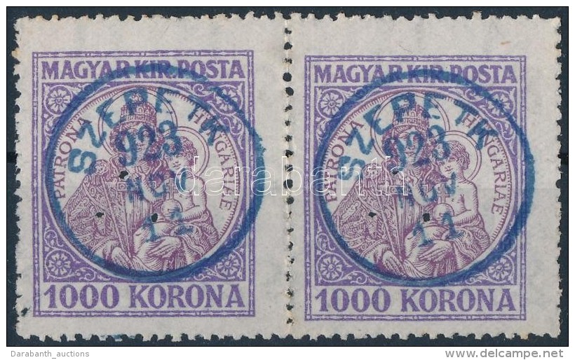 O 1923 Koronás Madonna 1000K Pár Kék 'SZEPETK' Bélyegzéssel R! - Andere & Zonder Classificatie