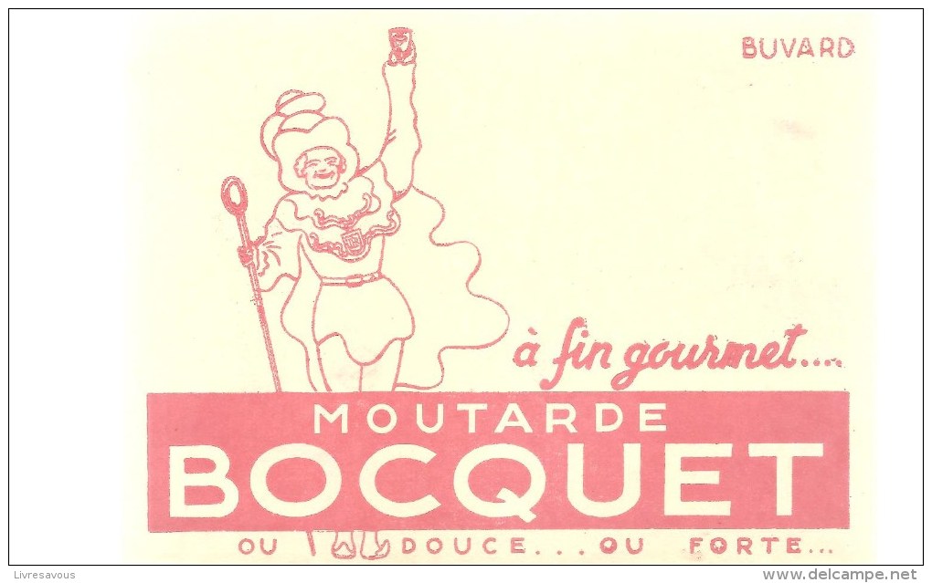 Buvard BOCQUET à Fn Gourmet..... Moutarde BOCQUET Ou Douce... Ou Forte - Moutardes