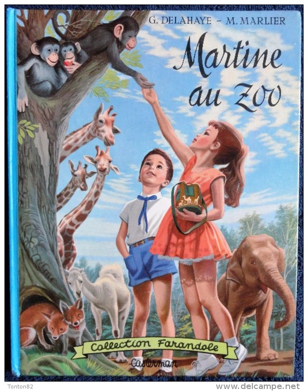 G. Delahaye / M. Marlier - Martine Au Zoo - Collection   " Farandole " - Casterman - ( 1963 ) . - Martine