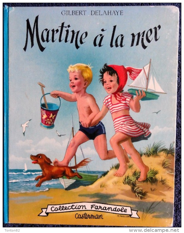 G. Delahaye / M. Marlier - Martine à La Mer    " Farandole " - Casterman - ( 1956 ) . - Martine
