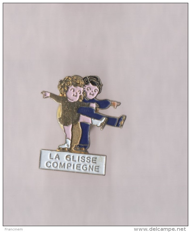 Pin's Patinage Artistique / La Glisse - Compiègne - Skating (Figure)