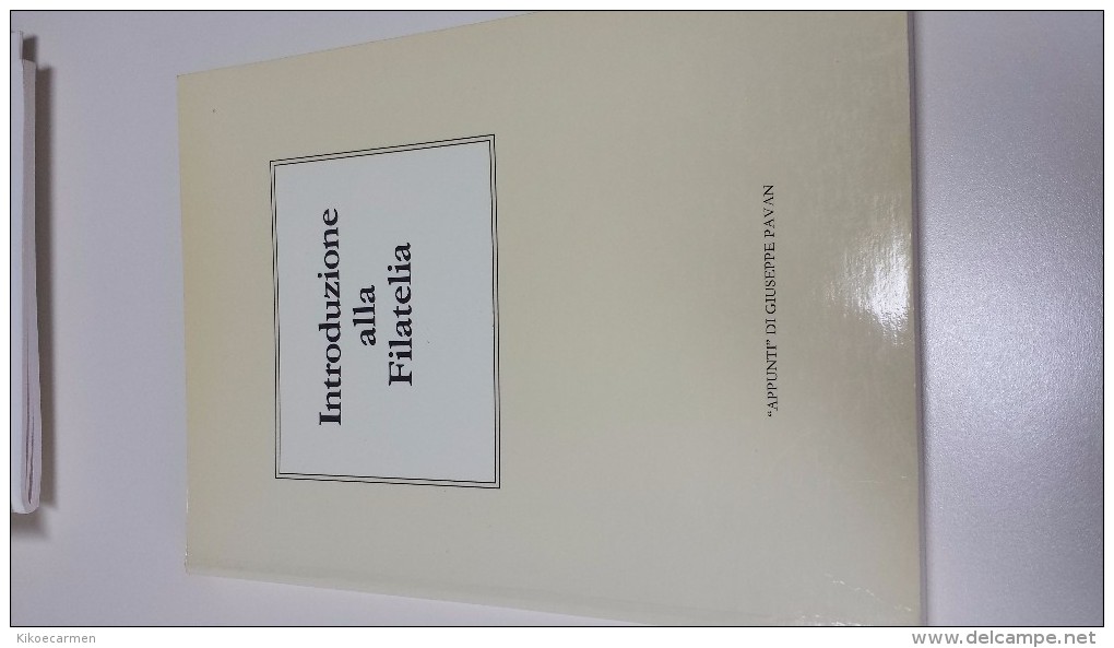 B/W Book GIUSEPPE PAVAN "INTRODUZIONE ALLA FILATELIA" Introduction To Philately 96 Pages In Photocopies - Philatélie Et Histoire Postale