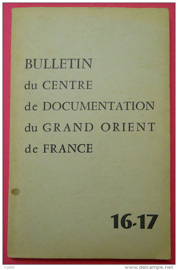 1959  Bulletin Du Centre De Documentation Du GODF N°16-17 éditeur  Imprimerie D´Hauteville Paris  Freemason - Esotérisme