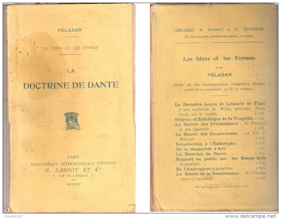 LA DOCTRINE DE DANTE Les Idées Et Les Formes Di Péland - Ed. Sansot Paris 1908 - Cinéma Et Musique