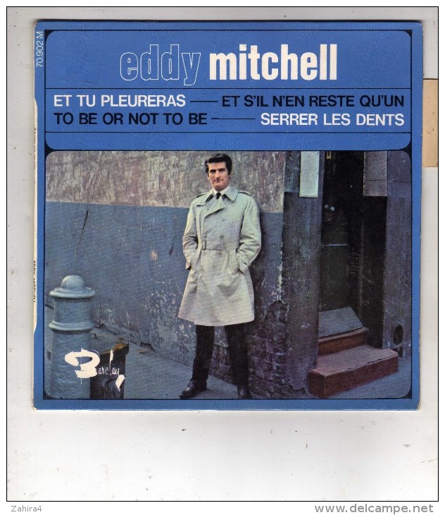 Edy Mitchell - Et Tu Pleureras, Et S´il N´en Reste Qu´un, To Be Or Not To Be, Serrer Les Dents - Barclay - 70902 Médium - Rock