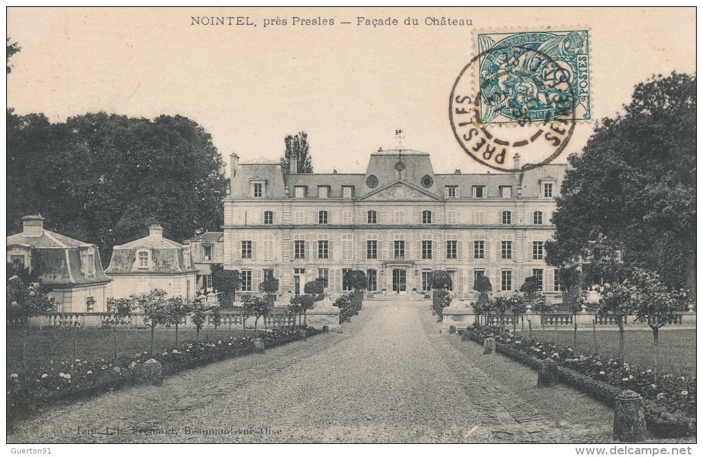 ( CPA 95 )  NOINTEL, Près Presles  /  Façade Du Château - - Nointel