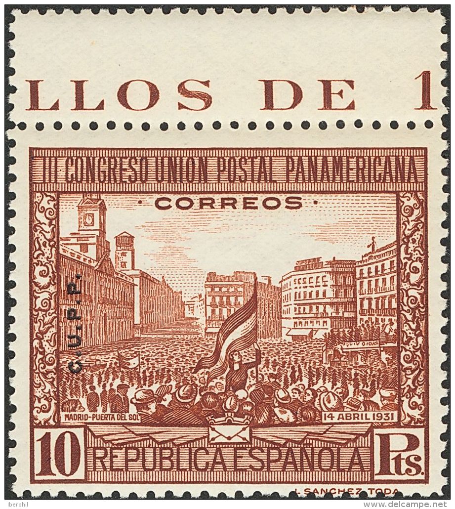 II REPUBLICA. Unión Postal Panamericana. Serie Completa. C.U.P.P. MAGNIFICA. Edifl 2015: 165&euro; - Unused Stamps