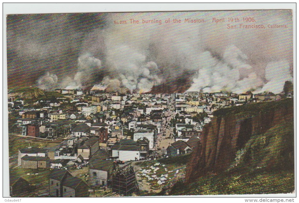 THE BURNING OF THE MISSION, APRIL 19th1906 - SAN FRANCISCO - San Francisco