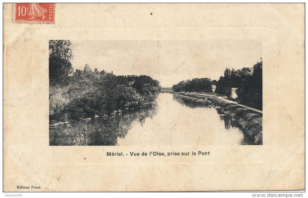 ( CPA 95 )  MÉRIEL  /  Vue De L'Oise, Prise Sur Le Pont - - Meriel