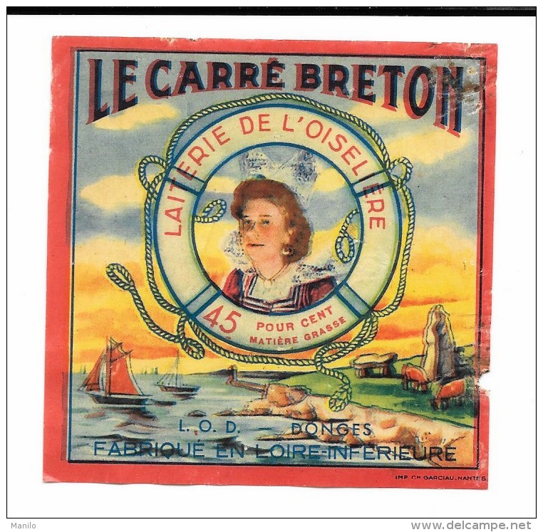 Etiquette  "LE CARRE BRETON"  L.O.D. DONGES - LAITERIE DE L'OISELIERE -(LOIRE INFERIEURE) JEUNE FEMME ROUSSE /GARCIAU NA - Fromage