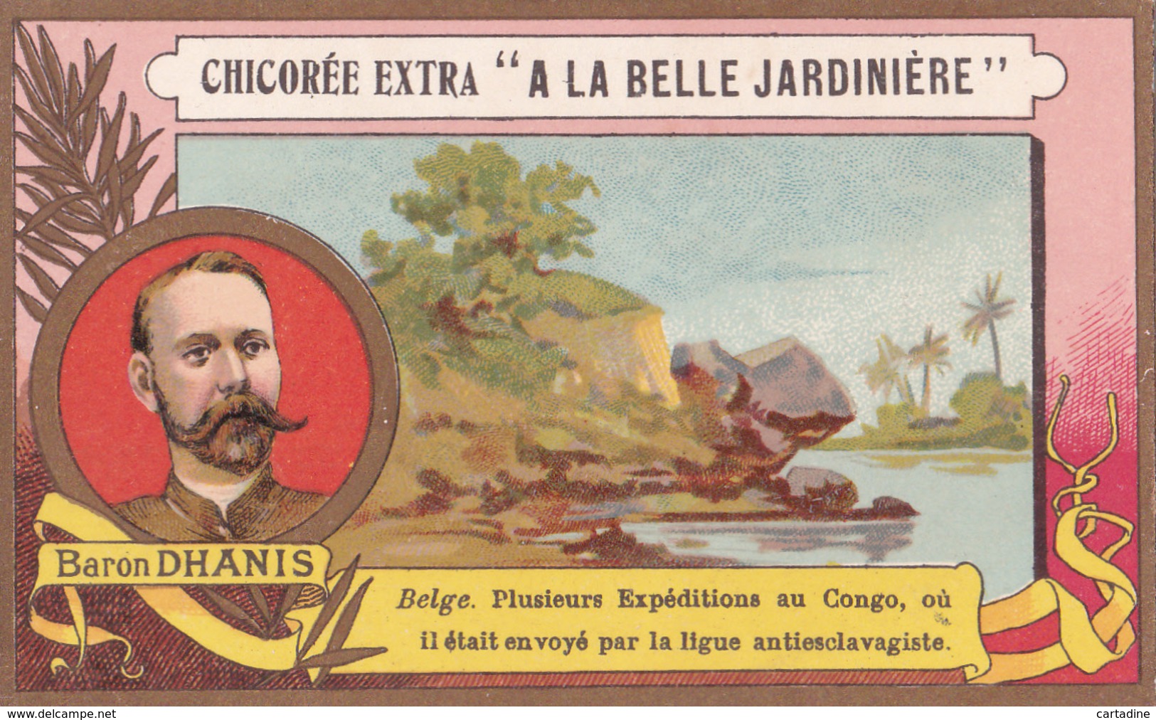 BARON DHANIS - BELGE - PLUSIEURS EXPEDITIONS AU CONGO - CHICOREE EXTRA  C. BERIOT - Thé & Café