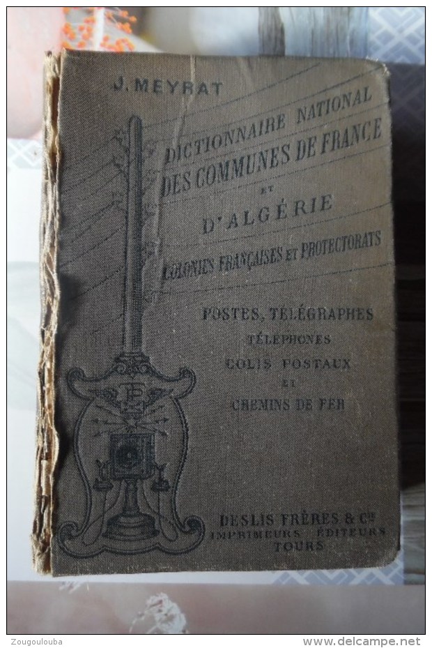Dictionnaire Des Communes De France Et Algérie Colonies Francaise Et Protectorat 1914 - Non Classés