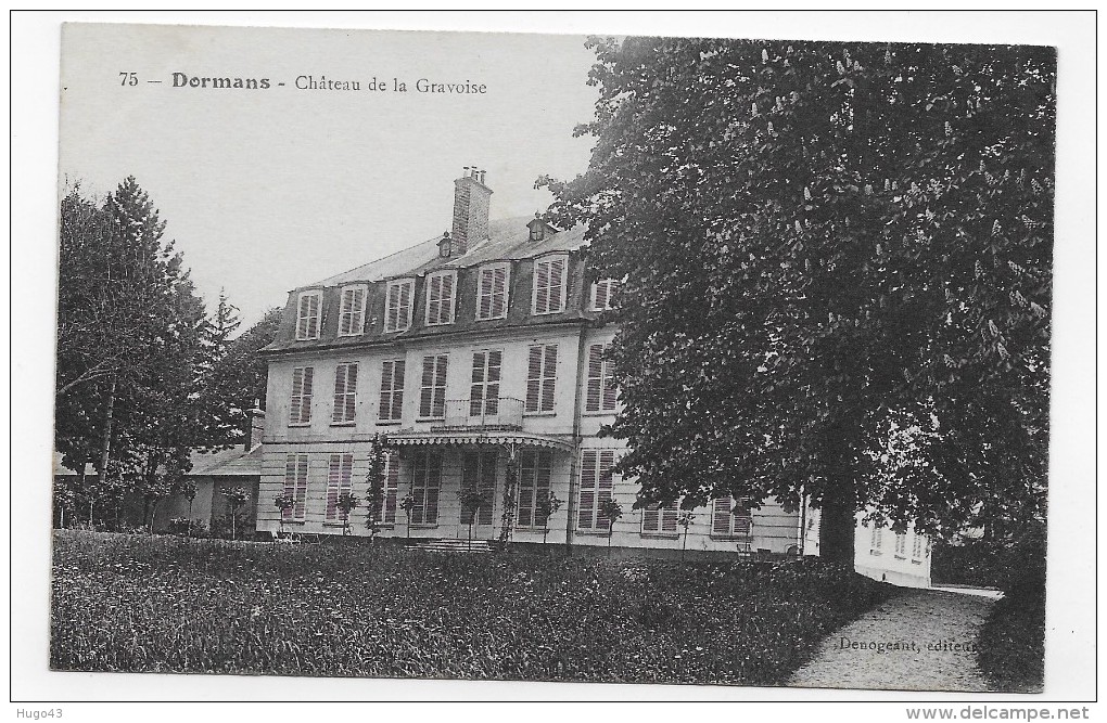 DORMANS EN 1917 - N° 75 - CHATEAU DE LA GRAVOISE- CPA  VOYAGEE - Dormans