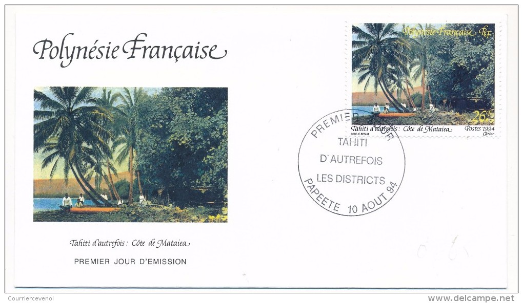 POLYNESIE FRANCAISE - 3 FDC - Tahiti D'Autrefois - Les Districts - 1994 - FDC