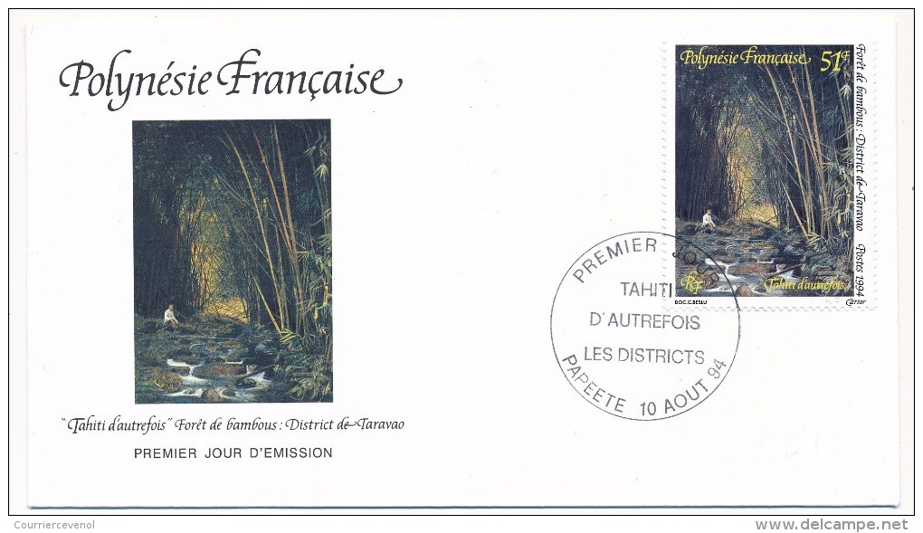 POLYNESIE FRANCAISE - 3 FDC - Tahiti D'Autrefois - Les Districts - 1994 - FDC