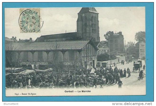 CPA - Métier Marchands Ambulants Jour De Marché CORBEIL 91 - Corbeil Essonnes