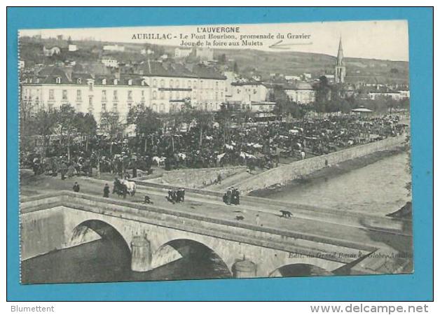 CPA - Métier Maquignons Foire Aux Mulets Promenade Du Gravier Pont Bourbon AURILLAC 15 - Autres & Non Classés