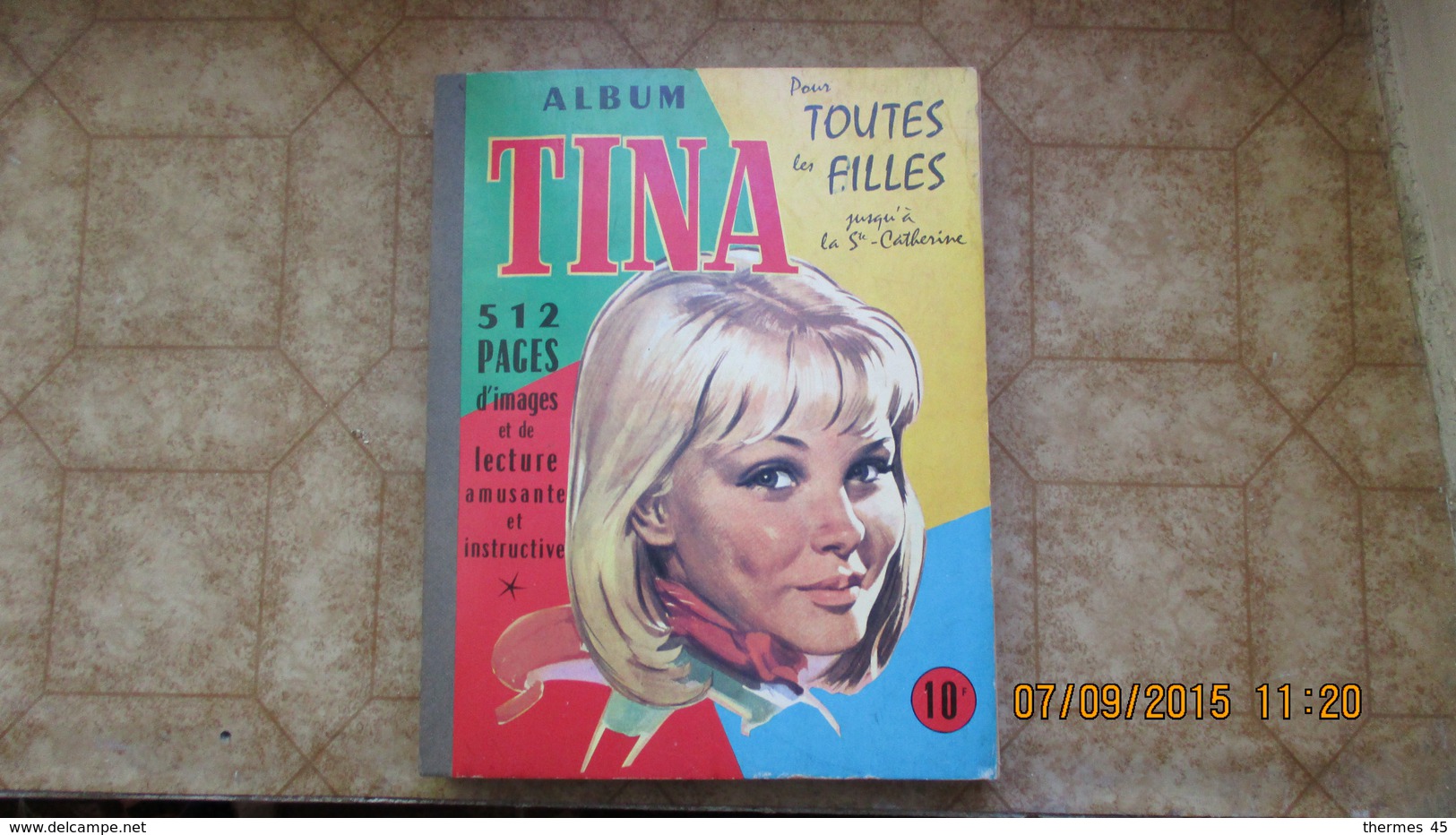 TINA / POUR TOUTES LES FILLES JUSQU'A LA SAINTE CATHERINE / 1ère RELIURE / 1967 /dont " LA MODE BARBIE " - Autre Magazines