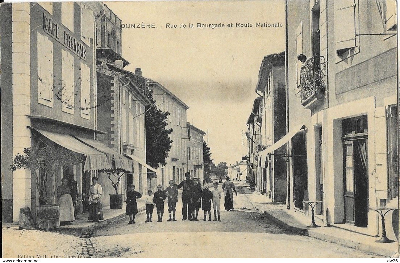 Donzère (Drôme) - Rue De La Bourgade Et Route Nationale - Belle Animation Devant Le Café Français - Edition Valla Ainé - Donzere