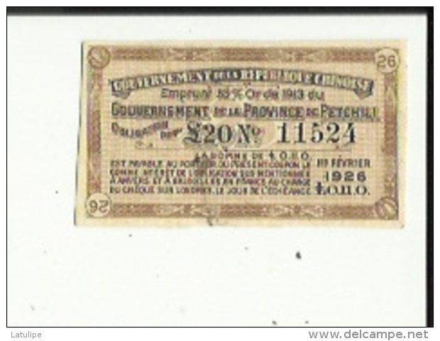 Emprunt De 5 1/2 % Or De 1913 (Gouvernement De La Province De Petchili Obligation De S20 No 11524 -1er Aout 1926 LO.II.O - Azië