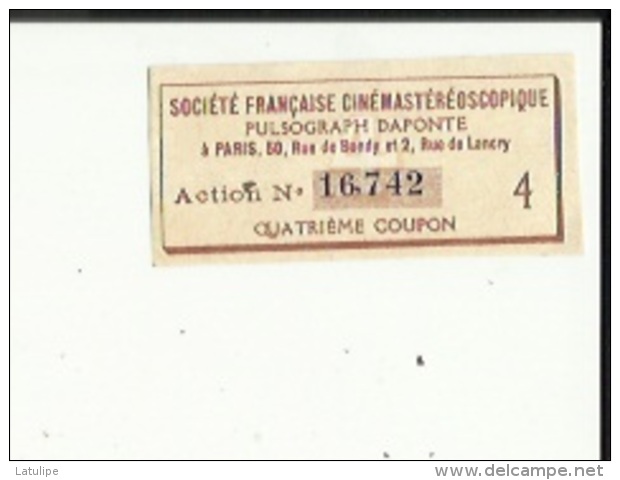 Action No 16742 ( Societé Française Cinemastereoscopique_Pulsograph DAPONTE A Paris_Quatrième Coupon 4 - Cinéma & Théatre