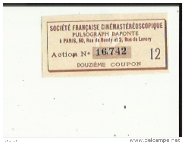 Action No 16742 ( Societé Française Cinemastereoscopique_Pulsograph DAPONTE A Paris_Douzième Coupon 12 - Cinéma & Theatre