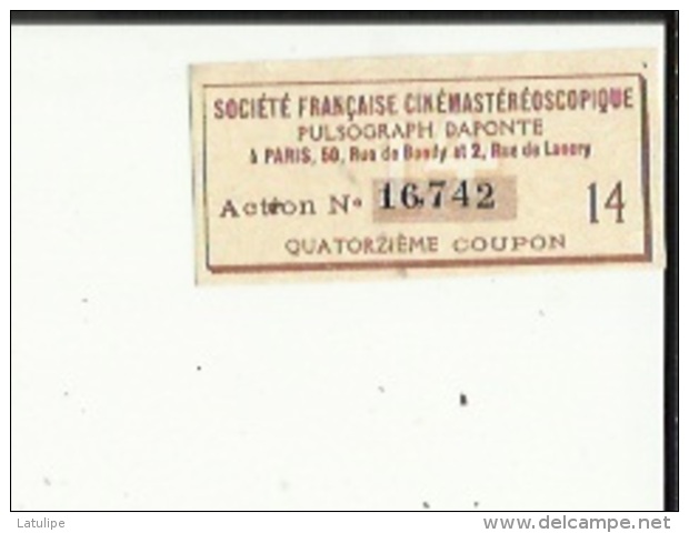 Action No 16742 ( Societé Française Cinemastereoscopique_Pulsograph DAPONTE A Paris_Quatorzième Coupon 14 - Cinéma & Theatre