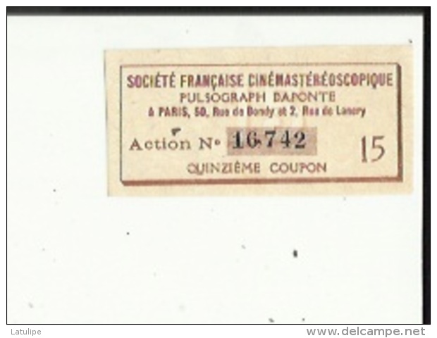 Action No 16742 ( Societé Française Cinemastereoscopique_Pulsograph DAPONTE A Paris_Quinzième Coupon 15 - Cine & Teatro